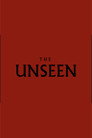 The Unseen