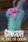 Stingray: Plant of Doom