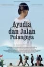 مترجم أونلاين و تحميل Ayudia dan Jalan Pulangnya 2021 مشاهدة فيلم