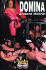 Domina unsere Herrin