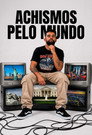 Achismos Pelo Mundo