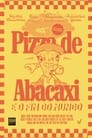 Pizza de Abacaxi e O Fim do Mundo