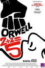 Orwell: 2+2=5 Voirfilms