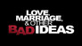 2012 - Love, Marriage, & Other Bad Ideas thumb