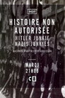 Une Histoire Non Autorisée : Hitler Junkie / Nazis Junkies (2017) In Streaming Ita /Altadefinizione Film Senza Limiti