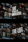 100 Years of Universal: The Lot