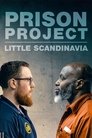 Plakat for 'Prison Project: Little Scandinavia'