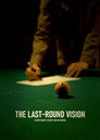 The Last-Round Vision