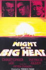 Full Cast of Night of the Big Heat