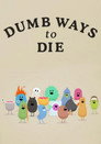 Dumb Ways to Die