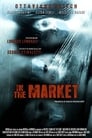 In the Market (2009)