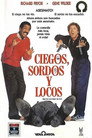Ciegos, sordos y locos