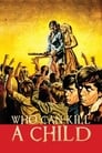 Poster for Who Can Kill a Child?