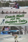 Coach Matt and the Outdoor 'Cats