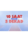 10 Saat dalam 5 Dekad
