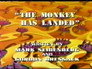 The Monkey Has Landed