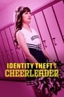 Identity Theft of a Cheerleader (2019)