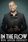 In the Flow with Affion Crockett