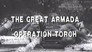 Part Eight: The Great Armada 'Operation Torch'