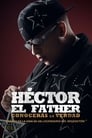 HD مترجم أونلاين و تحميل Héctor El Father: Conocerás la verdad 2018 مشاهدة فيلم