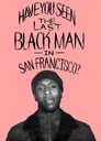 The Last Black Man in San Francisco