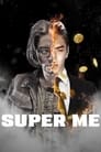 فيلم Super Me 2019 مترجم اونلاين