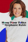 Money, Power, Politics with Stephanie Ruhle