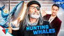 Hunting Whales