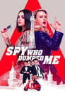 The Spy Who Dumped Me (2018) Dual Audio [Eng+Hin] BluRay | 4K | 1080p | 720p | Download