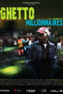 Ghetto Millionnaires