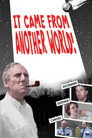 It Came From Another World!