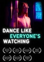 Dance Like Everyone’s Watching