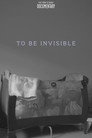(HD). To Be Invisible Teljes Film Magyarul (2024) Ingyen Online