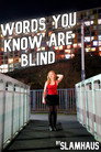 Words You Know Are Blind - Slamhaus Music Video