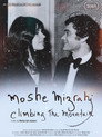 Moshe Mizrahi – Climbing the Mountain