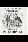 How To Play The Theremin With Peter Pringle Цял филм BG (2004)