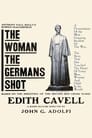 The Woman the Germans Shot