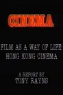 Visions Cinema: Film as a Way of Life: Hong Kong Cinema - A Report by Tony Rayns