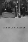 Les Incendiaires