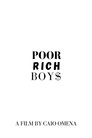 Poor Rich Boys