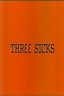 Three Sicks