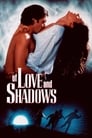 Image Of Love and Shadows – Despe dragoste și umbre (1994) Film online subtitrat HD