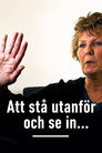 Att stå utanför och se in…