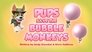 Pups Save the Bubble Monkeys