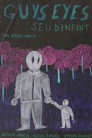 Guys Eyes Jeu D’Enfant