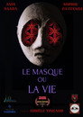 Le Masque ou la Vie