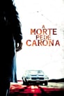 A Morte Pede Carona (2007) Assistir Online