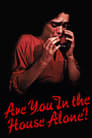 Movie poster for Are You in the House Alone?