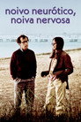 Poster de Noivo Neurótico, Noiva Nervosa