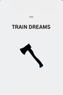 Train Dreams